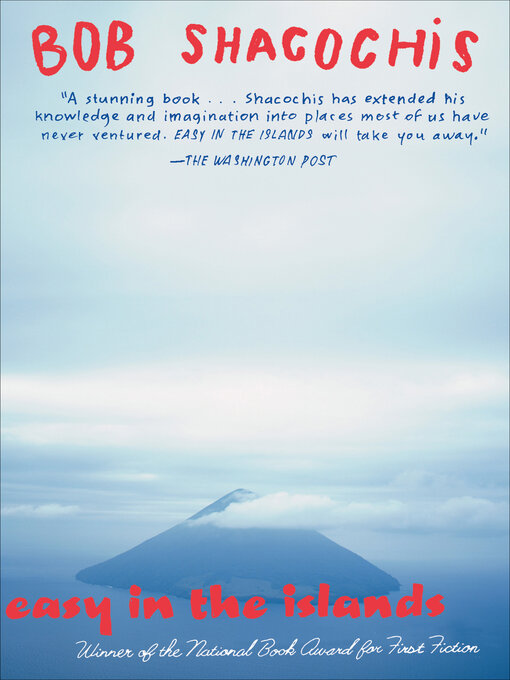 Title details for Easy in the Islands by Bob Shacochis - Available